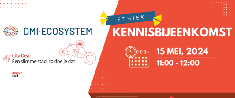 Bannerlogo van de kennisbijeenkomst over Ethiek, georganiseerd door de City Deal Slimme Stad en het DMI Ecosysteem